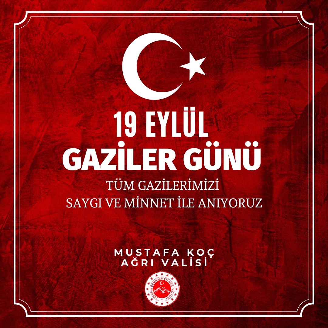 Valimiz Sayın Mustafa KOÇ’un, 19 Eylül Gaziler Günü Mesajı 