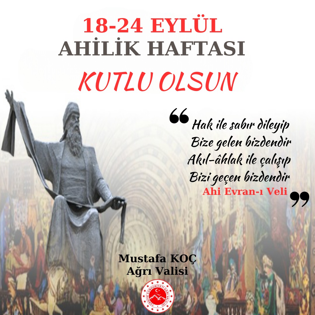 Valimiz Sayın Mustafa KOÇ, Ahilik Haftası Mesajı