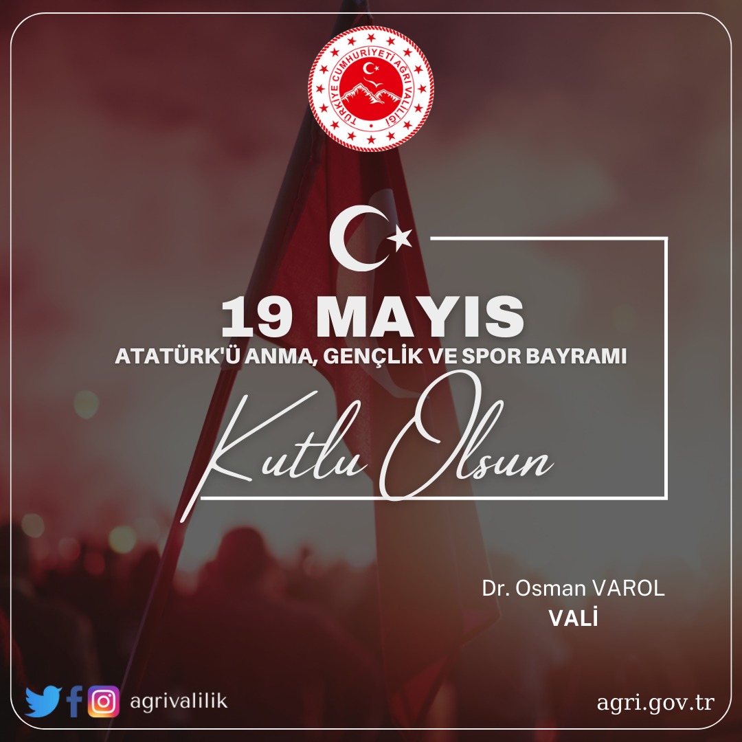 Valimiz Dr. Osman VAROL'un, 19 Mayıs Atatürk’ü Anma, Gençlik ve Spor Bayramı Kutlama Mesajı 